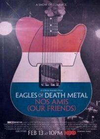 Eagles of Death Metal: Наші друзі