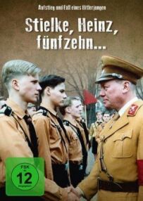 Штільке, Хайнц, п'ятнадцять років...