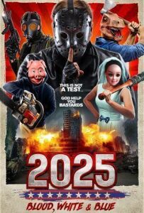 2025: Кривавий, білий і синій