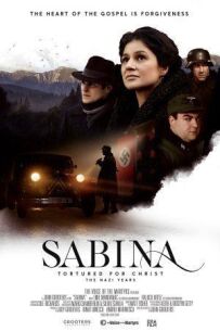 Сабіна: замучена за Христа. Нацистські роки
