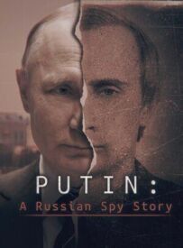 Путін: Історія російського шпигуна