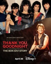 Спасибі та доброї ночі: Історія Bon Jovi
